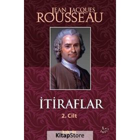 İTİRAFLAR II. CILT - JEAN JACQUES ROUSSEAU