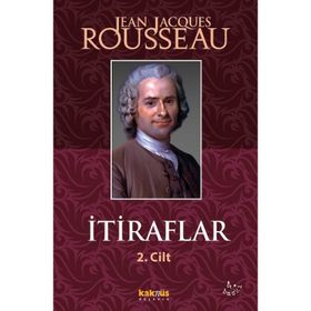 İTİRAFLAR II. CILT - JEAN JACQUES ROUSSEAU