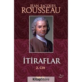 İTİRAFLAR II. CILT - JEAN JACQUES ROUSSEAU