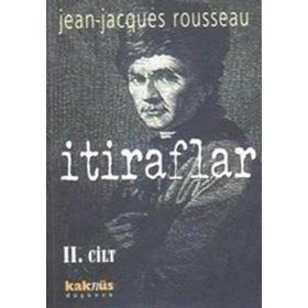 İTİRAFLAR II. CILT - JEAN JACQUES ROUSSEAU