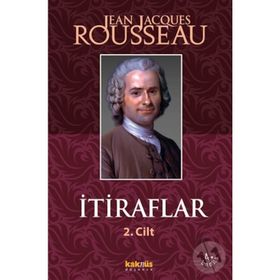 İTİRAFLAR II. CILT - JEAN JACQUES ROUSSEAU