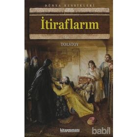 İTİRAFLARIM - LEV NİKOLAYEVİÇ TOLSTOY (ISBN:9786051003245)