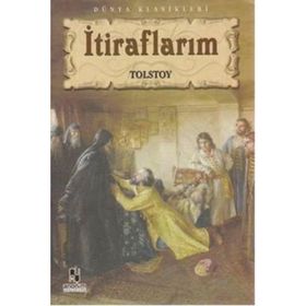 İTİRAFLARIM - LEV NİKOLAYEVİÇ TOLSTOY (ISBN:9786051003245)