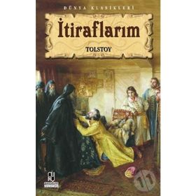 İTİRAFLARIM - LEV NİKOLAYEVİÇ TOLSTOY (ISBN:9786051003245)