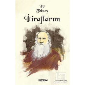 Itiraflarım - Lev Nikolayeviç Tolstoy