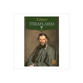 Itiraflarım - Lev Nikolayeviç Tolstoy