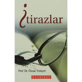 İTİRAZLAR - ÖZCAN YENİÇERİ