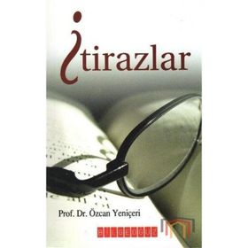 İTİRAZLAR - ÖZCAN YENİÇERİ