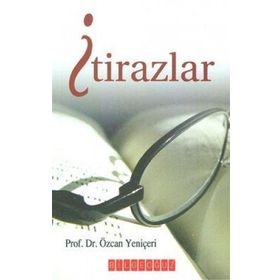 İTİRAZLAR - ÖZCAN YENİÇERİ