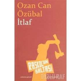 İTLAF - OZAN CAN ÖZÜBAL