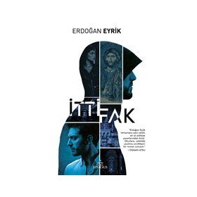 İttifak - Erdoğan Eyrik