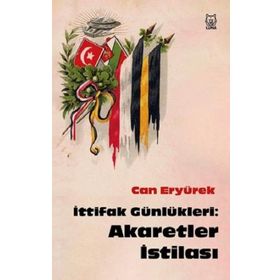 İttifak Günlükleri: Akaretler İstilası - Can Eryürek