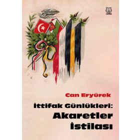 İttifak Günlükleri: Akaretler İstilası - Can Eryürek
