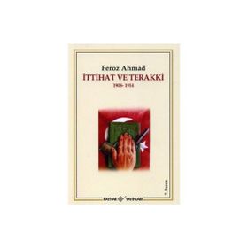İTTİHAT-TERAKKI VE RUMLAR (1908-1914) - HASAN TANER KERİMOĞLU