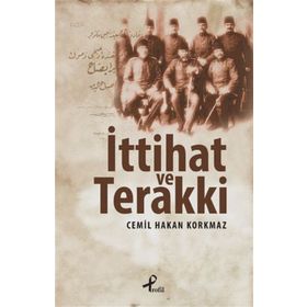 İTTİHAT VE TERAKKI - A. ŞERİF AKSOY