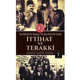 İttihat ve Terakki - İlber Ortaylı Erol Şadi Erdinç