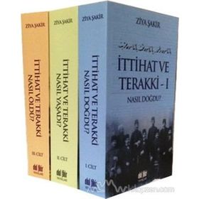 İttihat ve Terakki Nasıl Doğdu? - Ziya Şakir