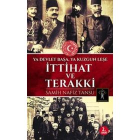 İttihat ve Terakki - Samih Nafiz Tansu