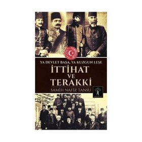 İttihat ve Terakki - Samih Nafiz Tansu