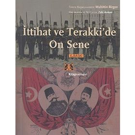İTTİHAT VE TERAKKI'DE ON SENE (2 CILT, TAKIM) - MUHIDDIN BIRGEN