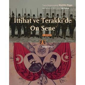 İTTİHAT VE TERAKKI'DE ON SENE (2 CILT, TAKIM) - MUHIDDIN BIRGEN