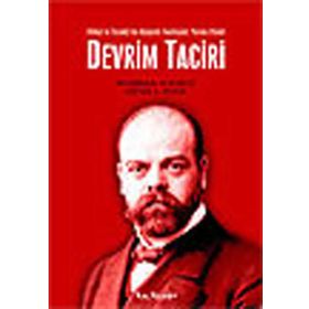 İTTİHAT VE TERAKKI´NIN BOLŞEVİK TEORISYENI: PARVUS EFENDI DEVRIM TACIRI - WINFRIED B. SCHARLAU, ZBYNEK A. ZEMAN