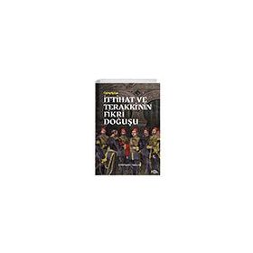 İttihat ve Terakkinin Fikri Doğuşu - Fol Kitap