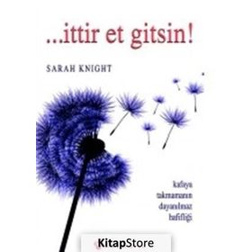 İttir Et Gitsin! - Sarah Knight