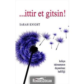 İttir Et Gitsin! - Sarah Knight