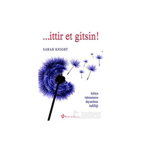 İttir Et Gitsin! - Sarah Knight