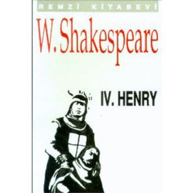 IV. HENRYY - WILLIAM SHAKESPEARE
