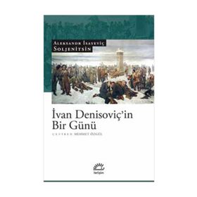 İVAN DENİSOVİÇİN BIR GÜNÜ - ALEKSANDR İSAYEVİÇ SOLJENITSIN