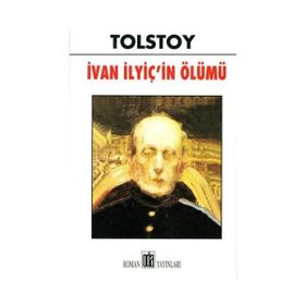 İVAN ILYİÇ IN ÖLÜMÜ - LEV NİKOLAYEVİÇ TOLSTOY