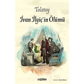 İVAN ILYİÇ IN ÖLÜMÜ - LEV NİKOLAYEVİÇ TOLSTOY
