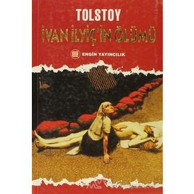 IVAN ILYIC'IN ÖLÜMÜ - KAZAKLAR - LEV NİKOLAYEVİÇ TOLSTOY
