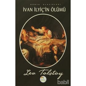 IVAN ILYIC'IN ÖLÜMÜ - KAZAKLAR - LEV NİKOLAYEVİÇ TOLSTOY
