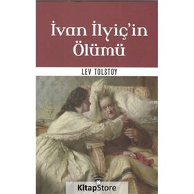 İVAN İLYİÇ'İN ÖLÜMÜ - LEV NİKOLAYEVİÇ TOLSTOY (ISBN:9786051004037)