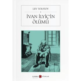 İVAN İLYİÇ'İN ÖLÜMÜ - LEV NİKOLAYEVİÇ TOLSTOY (ISBN:9786051004037)
