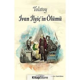 İVAN İLYİÇ'İN ÖLÜMÜ - LEV NİKOLAYEVİÇ TOLSTOY (ISBN:9786051004037)