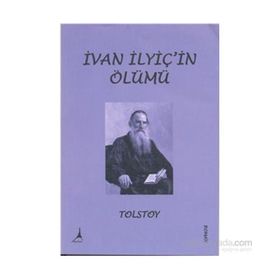 İVAN İLYİÇ'İN ÖLÜMÜ - LEV NİKOLAYEVİÇ TOLSTOY (ISBN:9786054099924)