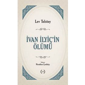 İVAN İLYİÇ'İN ÖLÜMÜ - LEV NİKOLAYEVİÇ TOLSTOY (ISBN:9789750501593)