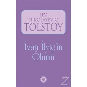 IVAN ILYİÇ'İN ÖLÜMÜ - LEV NİKOLAYEVİÇ TOLSTOY (ISBN:9789751025159)