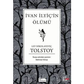 IVAN ILYİÇ'İN ÖLÜMÜ - LEV NİKOLAYEVİÇ TOLSTOY (ISBN:9789751025159)