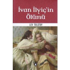 İVAN İLYİÇ´İN ÖLÜMÜ - LEV NİKOLAYEVİÇ TOLSTOY (ISBN:9799756457336)
