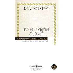 İVAN İLYİÇİN ÖLÜMÜ - LEV NİKOLAYEVİÇ TOLSTOY