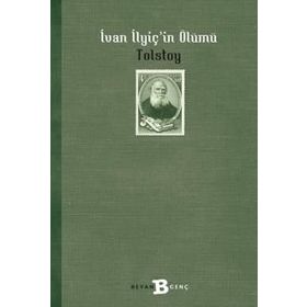 İvan Ilyiç’in Ölümü - lev nikolayevich tolstoy