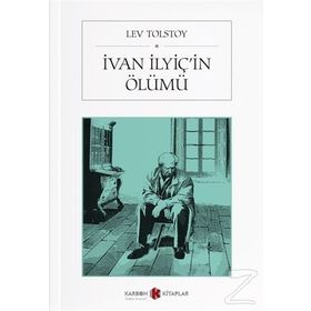 İvan Ilyiç’in Ölümü - lev nikolayevich tolstoy
