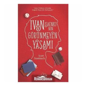 Ivan Isaenko'nun Görünmeyen Yaşamı - Scott Stambach