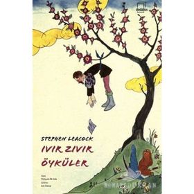 Ivır Zıvır Öyküler - Stephen Leacock