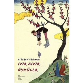 Ivır Zıvır Öyküler - Stephen Leacock